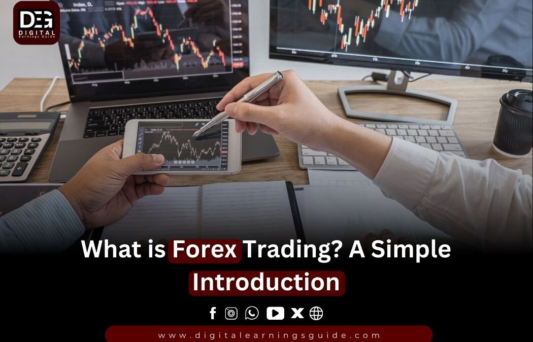 What is Forex Trading? A Simple Introduction