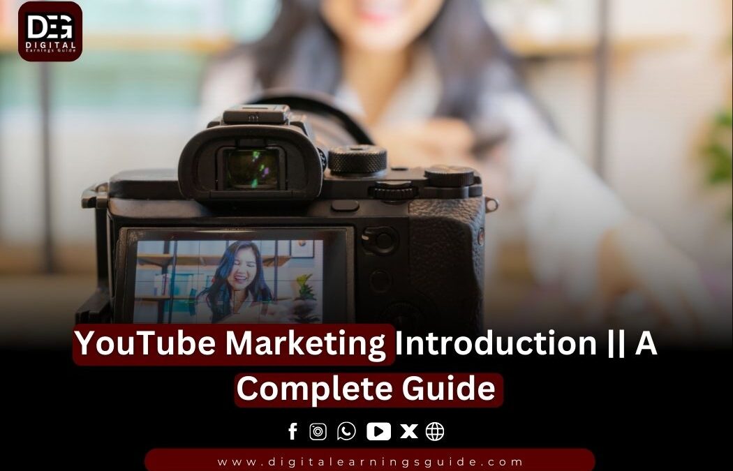 YouTube Marketing Introduction || A Complete Guide