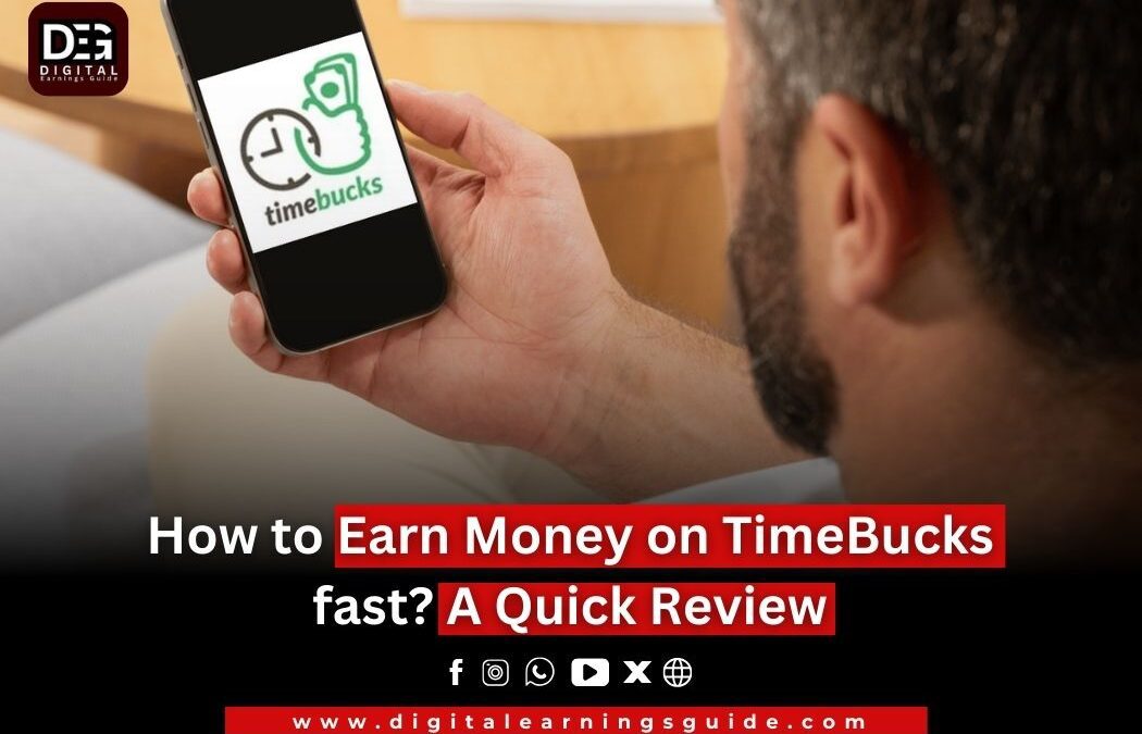 How to earn money on TimeBucks fast? A Quick Review