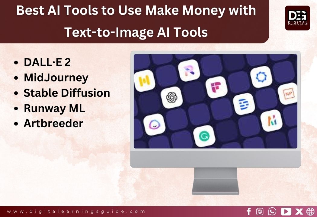 Best AI Tools to Use  Make Money with Text-to-Image AI Tools